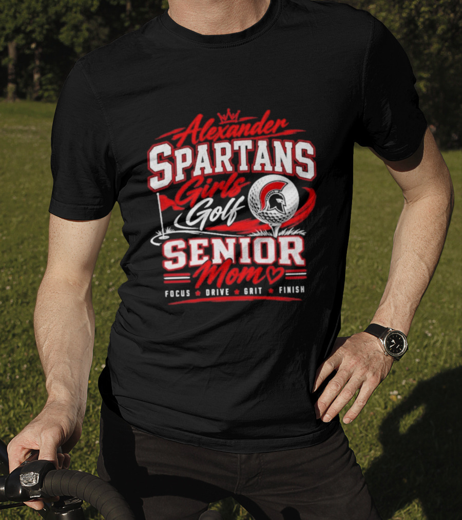 Alexander Spartans Girls Golf Senior Mom Focus Drive Grit Finish T-Shirt