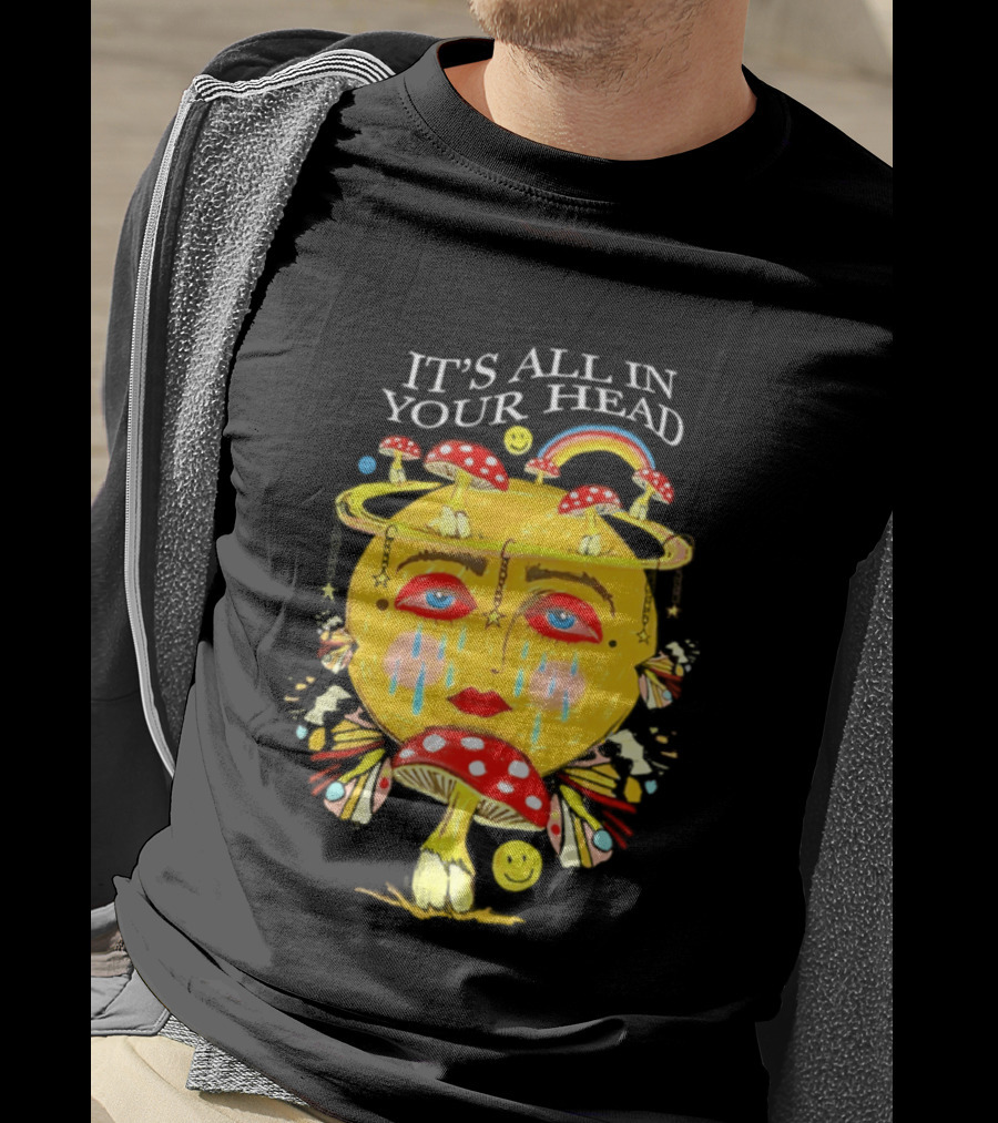It's All In Your Head Mushroom Psychedelic T-Shirt