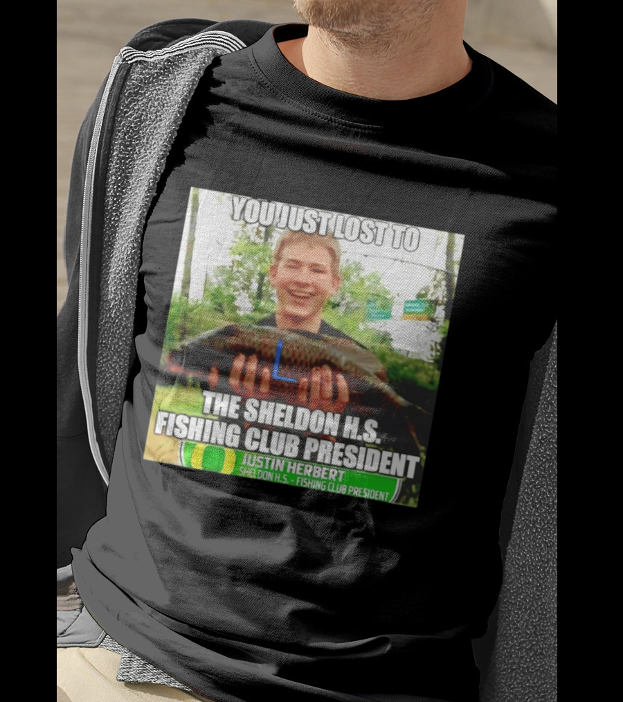 You Just Lost To Justin Hebert Sheldon H.s. Fishing Club President T-Shirt