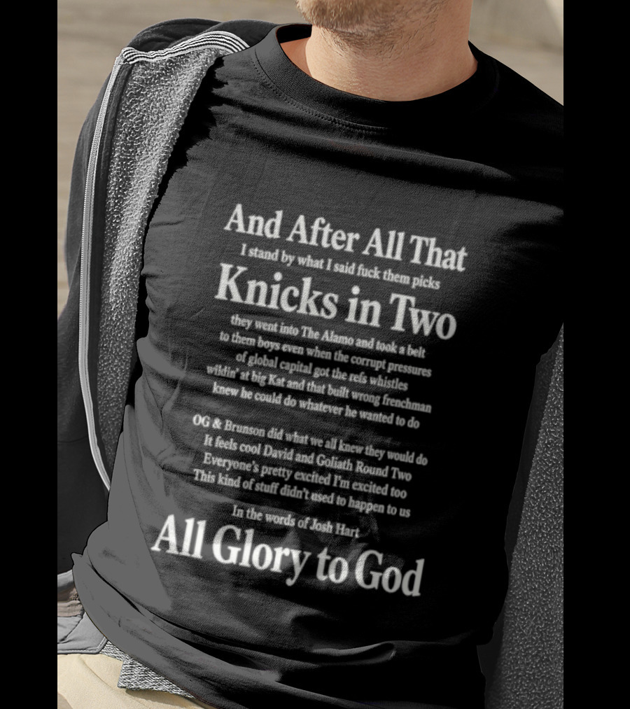 And After All That Knicks In Two All Glory To God T-Shirt
