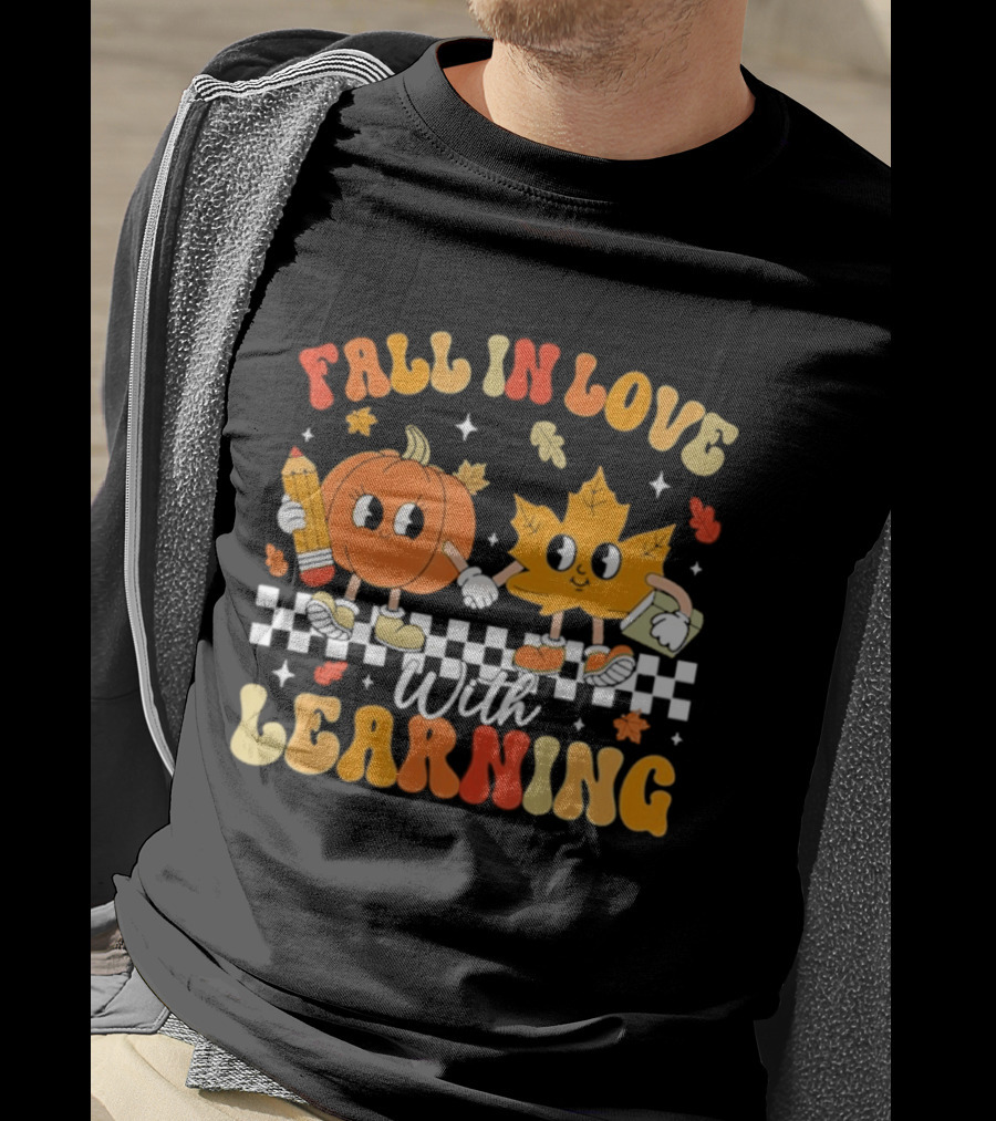 Fall In Love With Learning Pumpkin And Leaf Teacher T-Shirt
