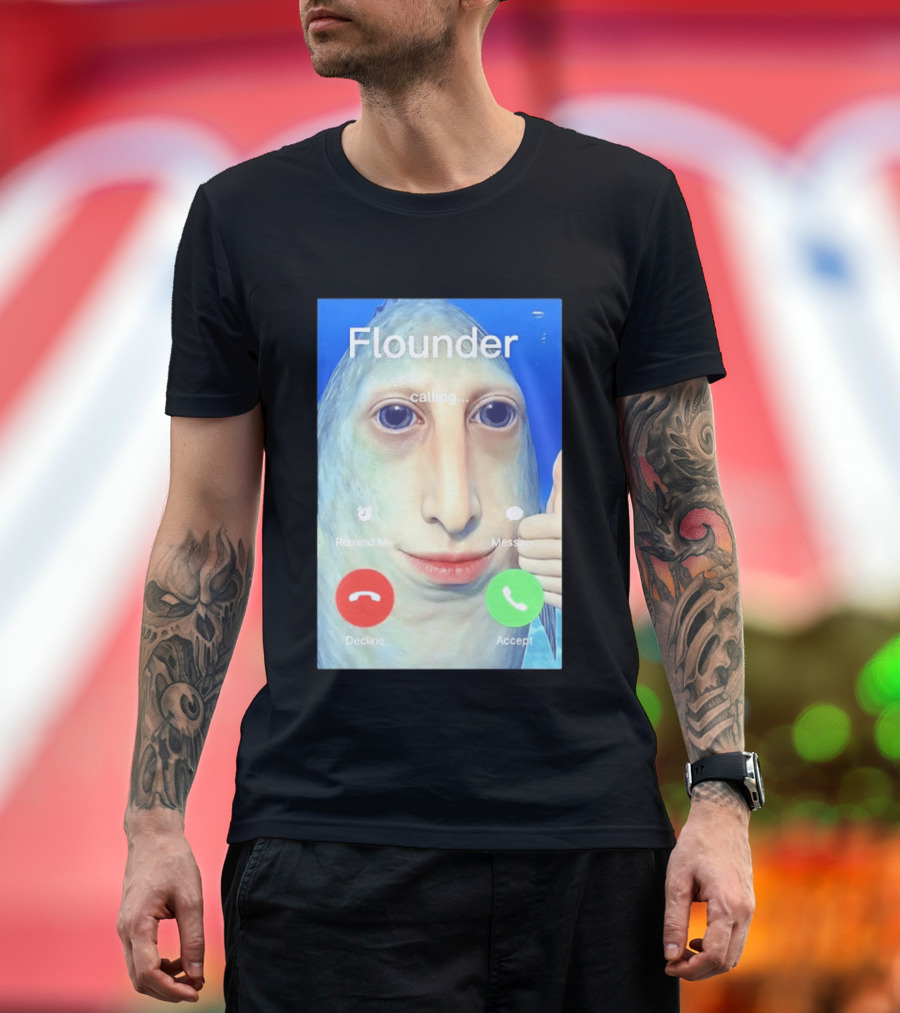 Flounder Calling Meme Decline Accept Remind Me Message T-Shirt
