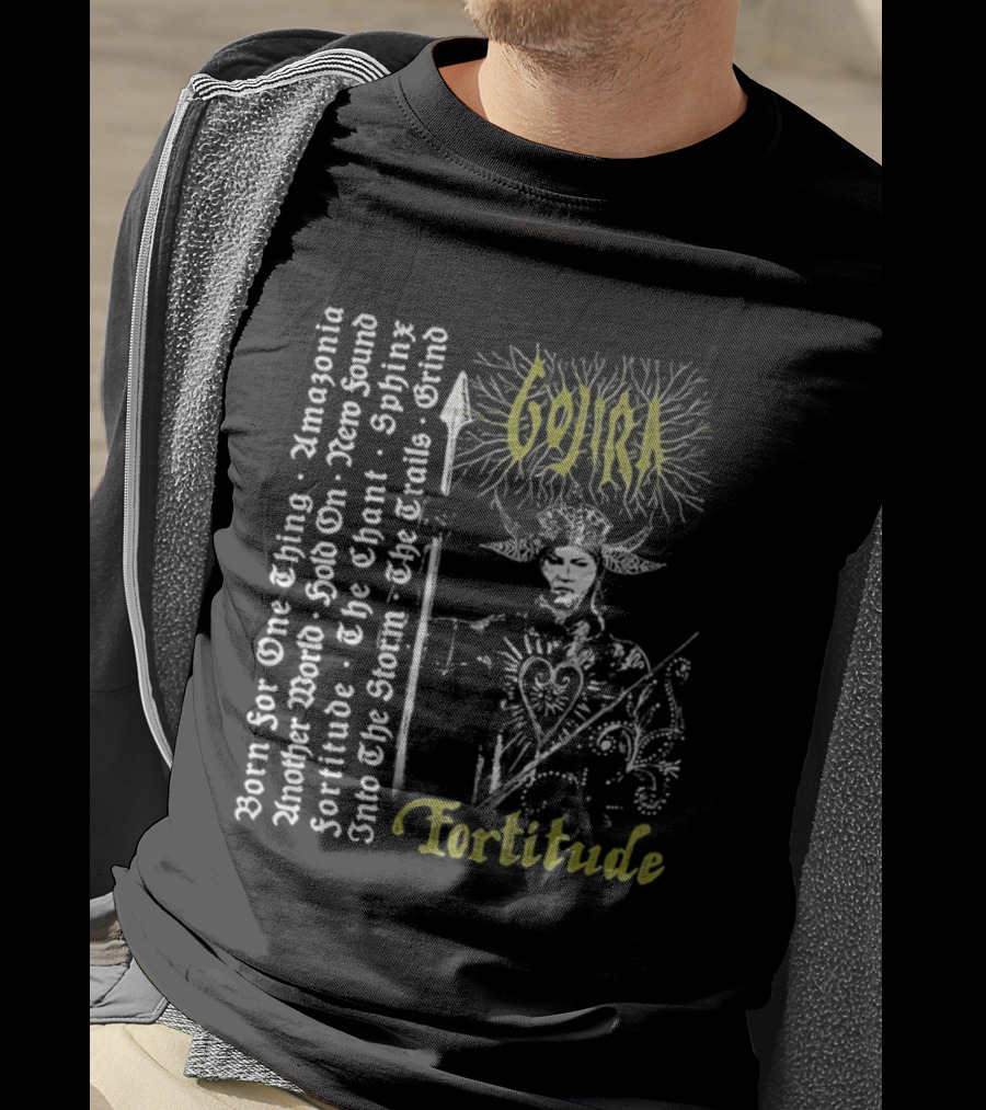Gojira Fortitude Born For One Thing Amazonia Another World Hold On New Found Fortitude The Chant Sphinx Into The Storm Trails Of Gold Grind T-Shirt