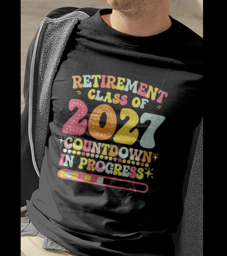 Colorful Retirement Class Of 2027 Countdown In Progress T-Shirt