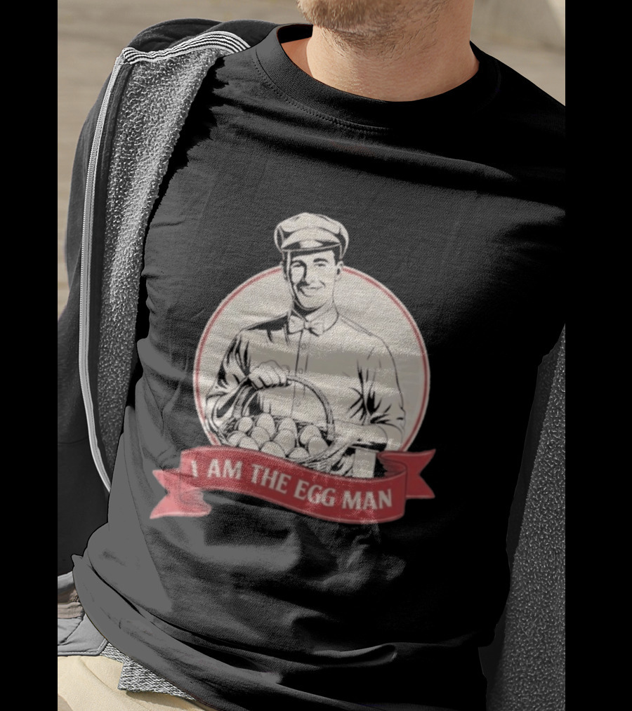 I Am The Egg Man Retro Figure With Basket Of Eggs T-Shirt