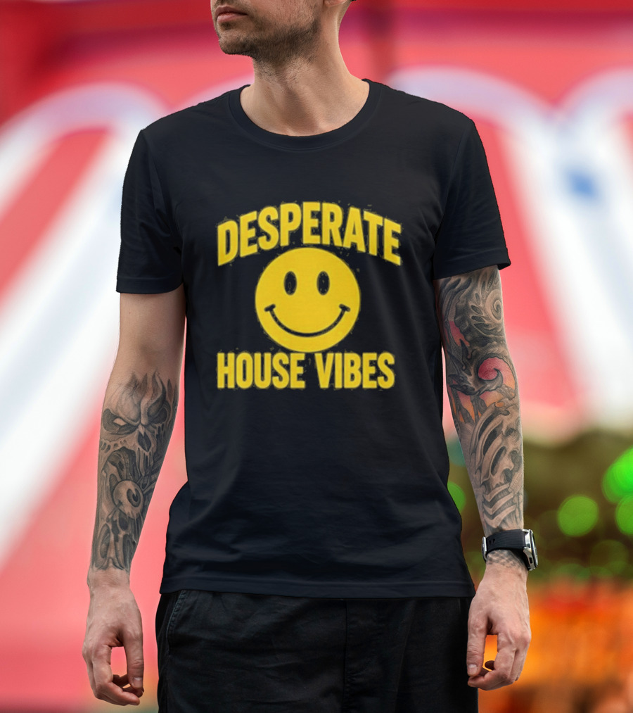 Desperate House Vibes Smiley Face T-Shirt
