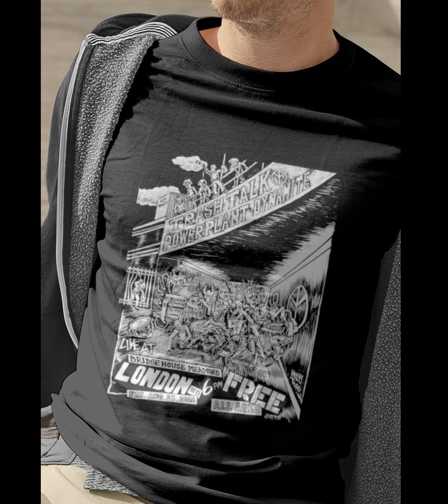 Trash Talk Powerplant Dynamite Bridge House Meadows London Concert T-Shirt