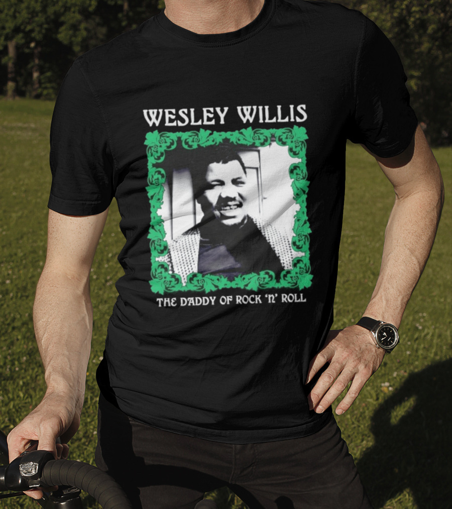 Wesley Willis The Daddy Of Rock 'n' Roll Vintage Music Legend T-Shirt