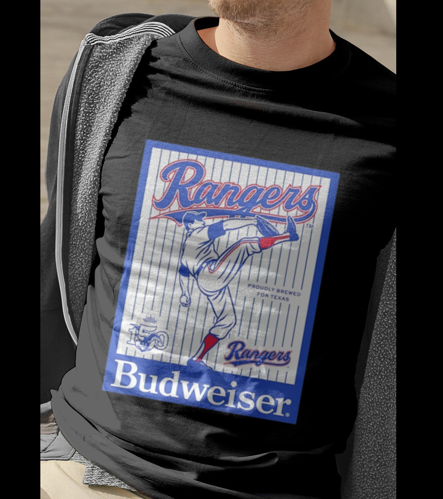 Budweiser Rangers Proudly Brewed For Texas 150 Years T-Shirt