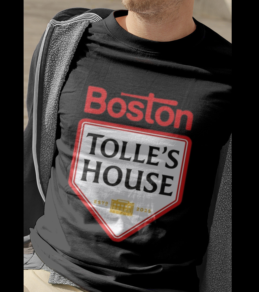 Boston Tolle's House Baseball Est 2025 T-Shirt