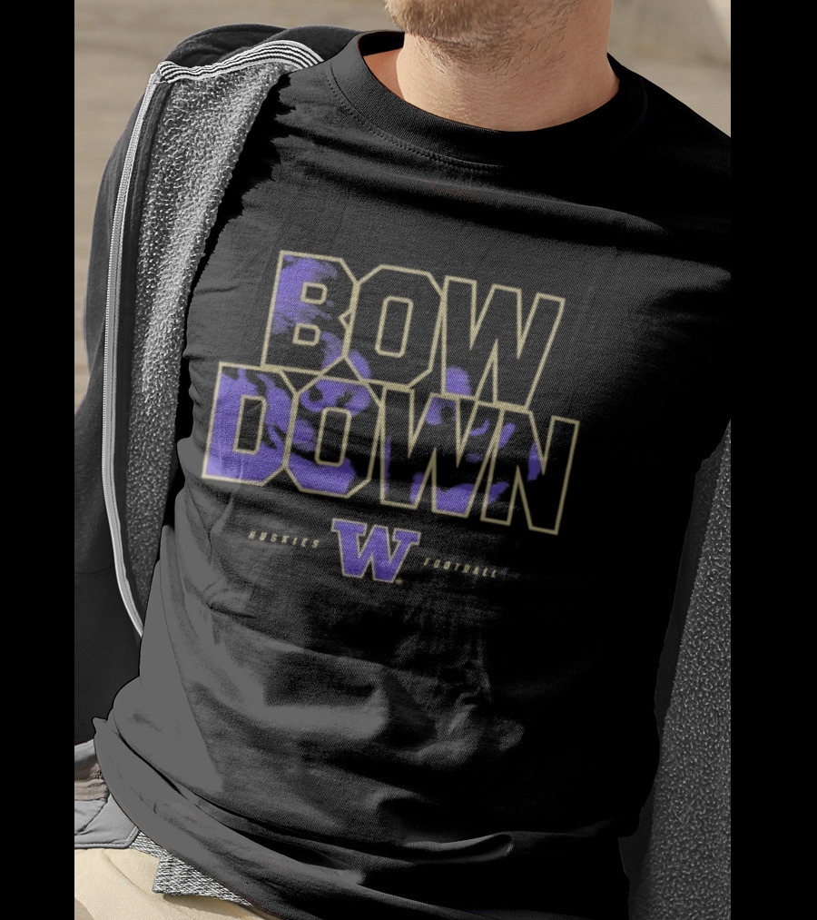 Bow Down Washington Huskies Football W T-Shirt