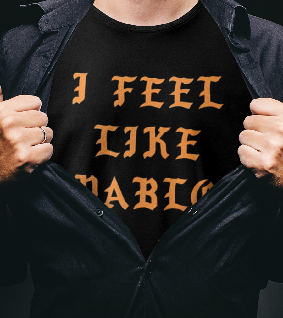 I Feel Like Pablo Pledgescobar Bold Orange Gothic T-Shirt