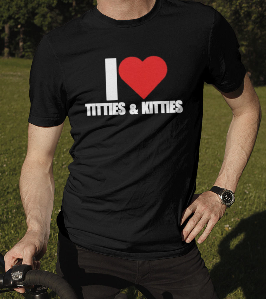 I Heart Titties And Kitties Bold Red Heart T-Shirt