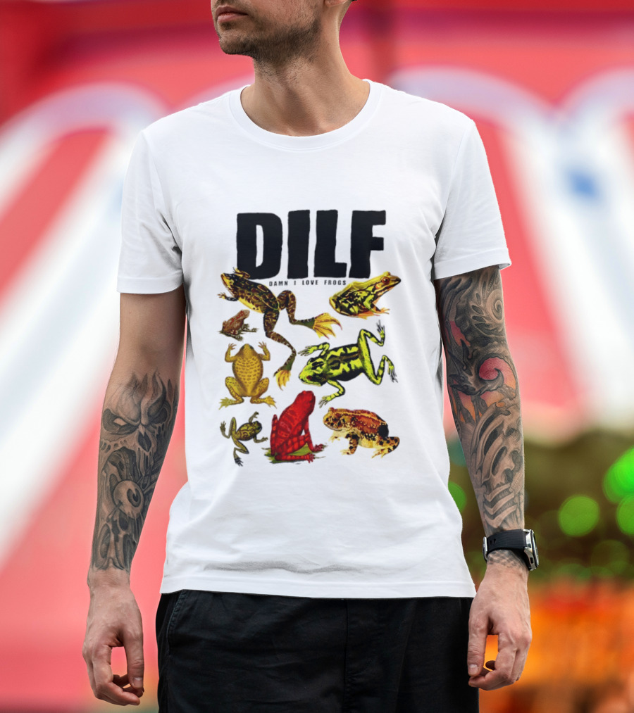 DILF Damn I Love Frogs Frog Lover Amphibian Collection T-Shirt