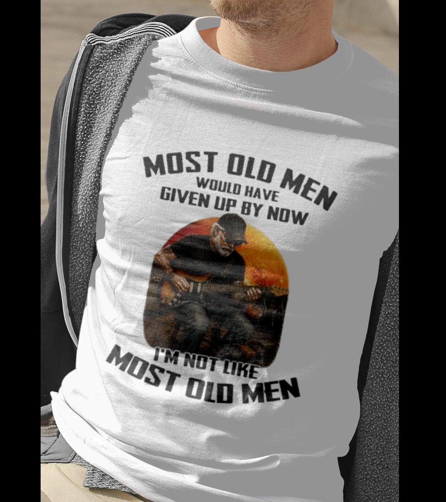 Most Old Men Would Have Given Up By Now Electric Guitar I'm Not Like Most Old Men T-Shirt
