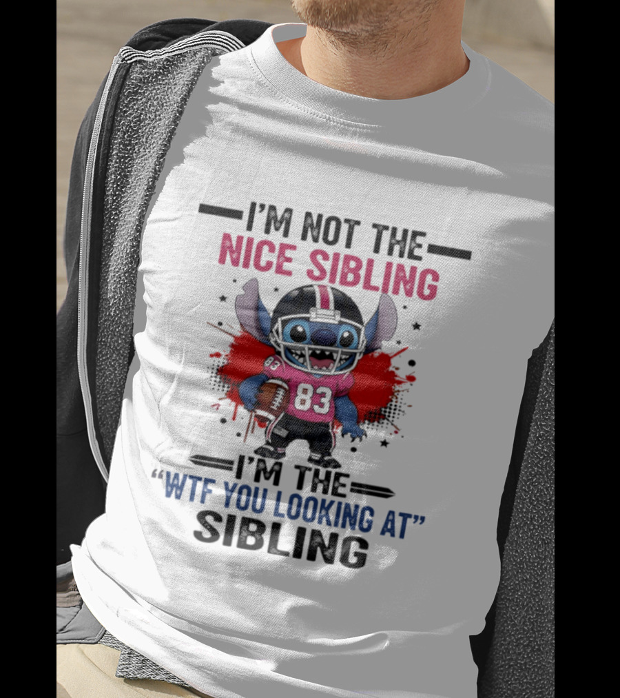 I'm Not The Nice Sibling I'm The WTF You Looking At Sibling Stitch Football Outfit 83 T-Shirt