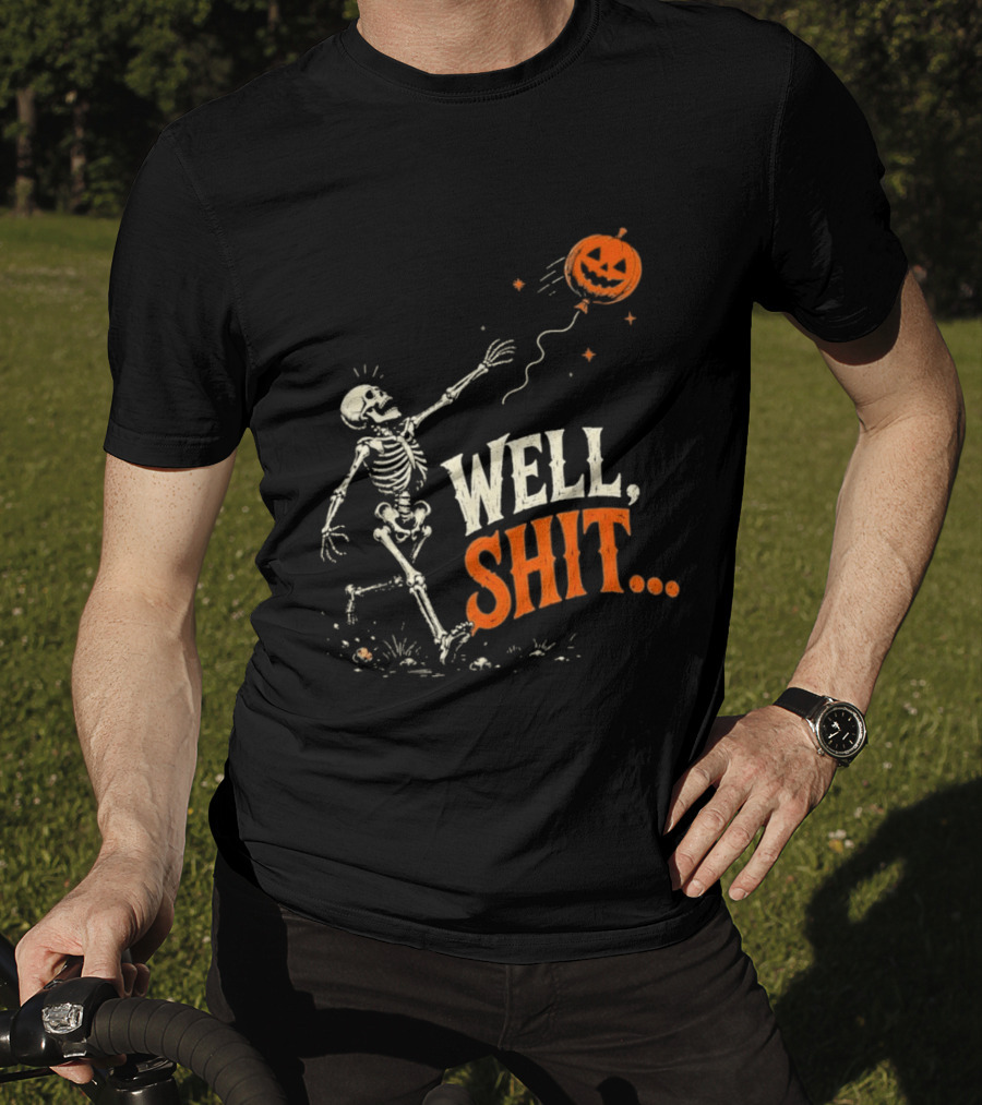 Skeleton Well Shit Lost Pumpkin Balloon Halloween T-Shirt