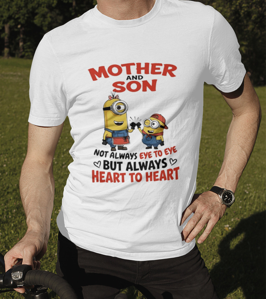 Mother And Son Minions Not Always Eye To Eye Always Heart To Heart T-Shirt