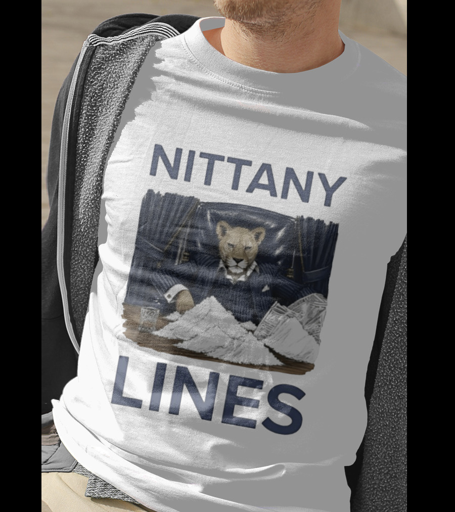 Nittany Lines Penn State Nittany Lions Lion In Suit With Money And White Powder T-Shirt