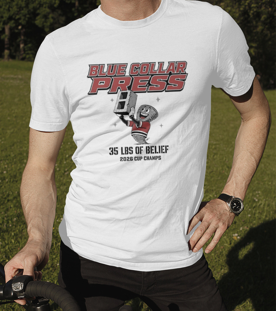 Carolina Hurricanes Blue Collar Press 35 LBS Of Belief 2026 Cup Winners T-Shirt