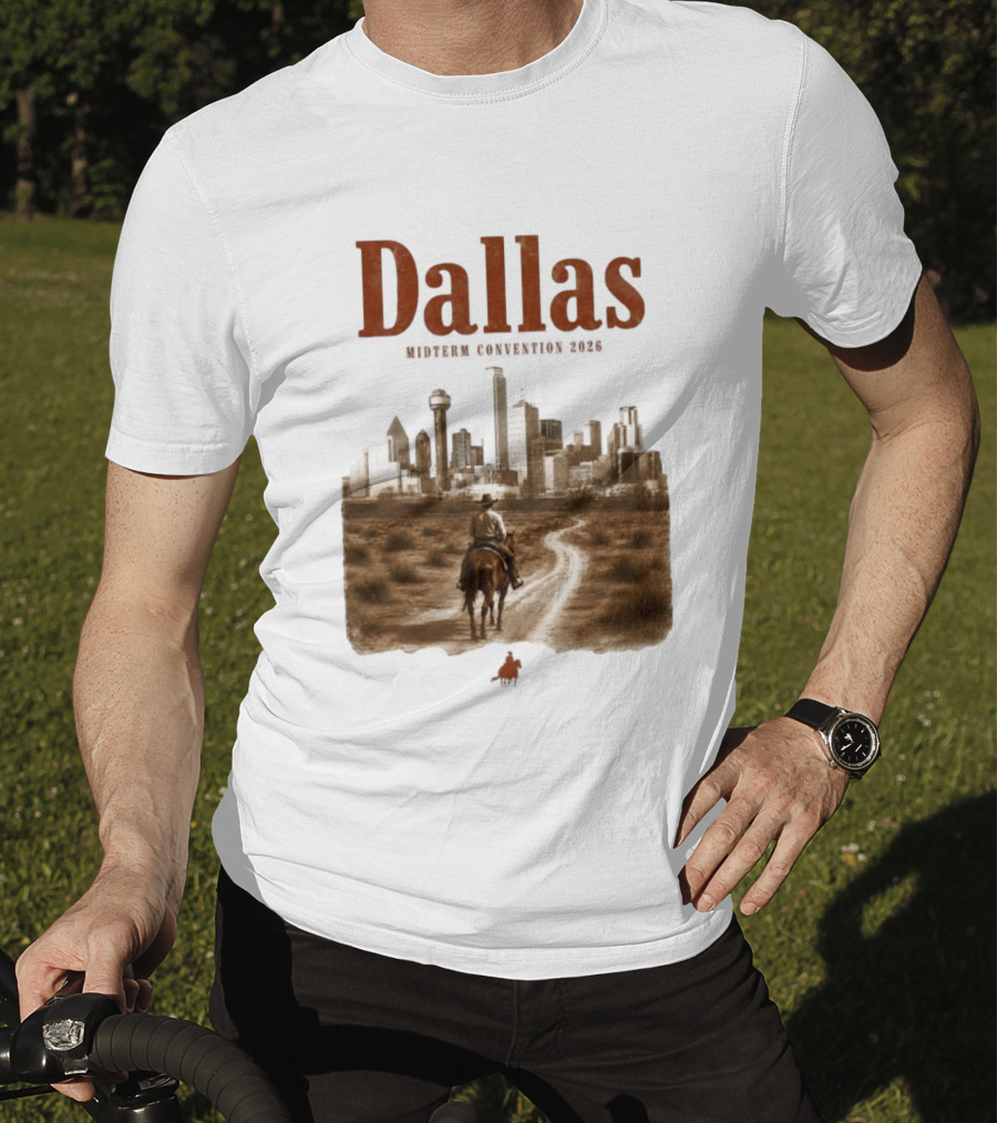 Dallas Midterm Convention 2026 Texas Politics Skyline Cowboy Scene T-Shirt