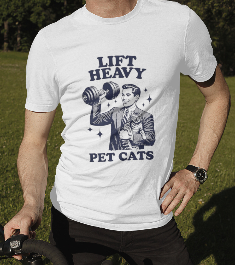 Lift Heavy Pet Cats Gym Humor Cat Lover T-Shirt