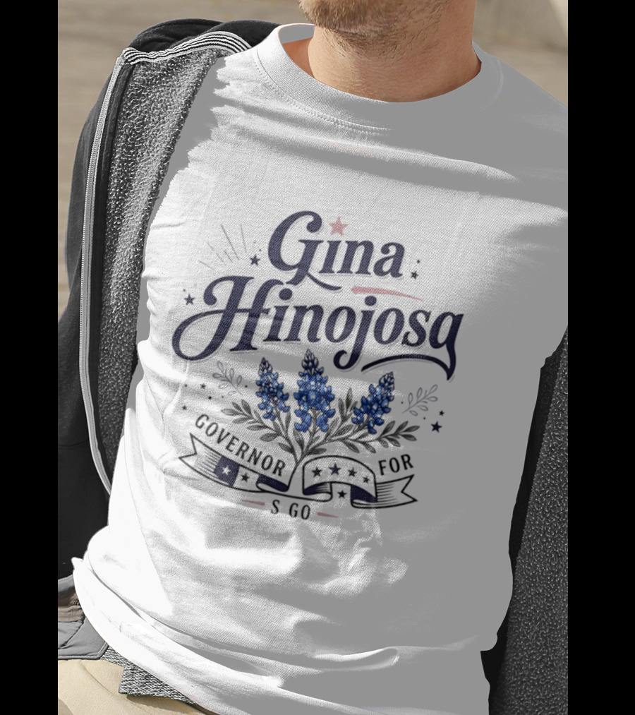 Gina Hinojosa Governor For S Go Bluebonnet Stars T-Shirt