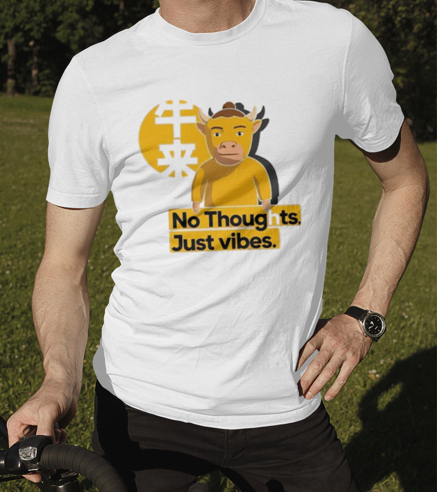 Niu Lai Ox No Thoughts Just Vibes Yellow T-Shirt