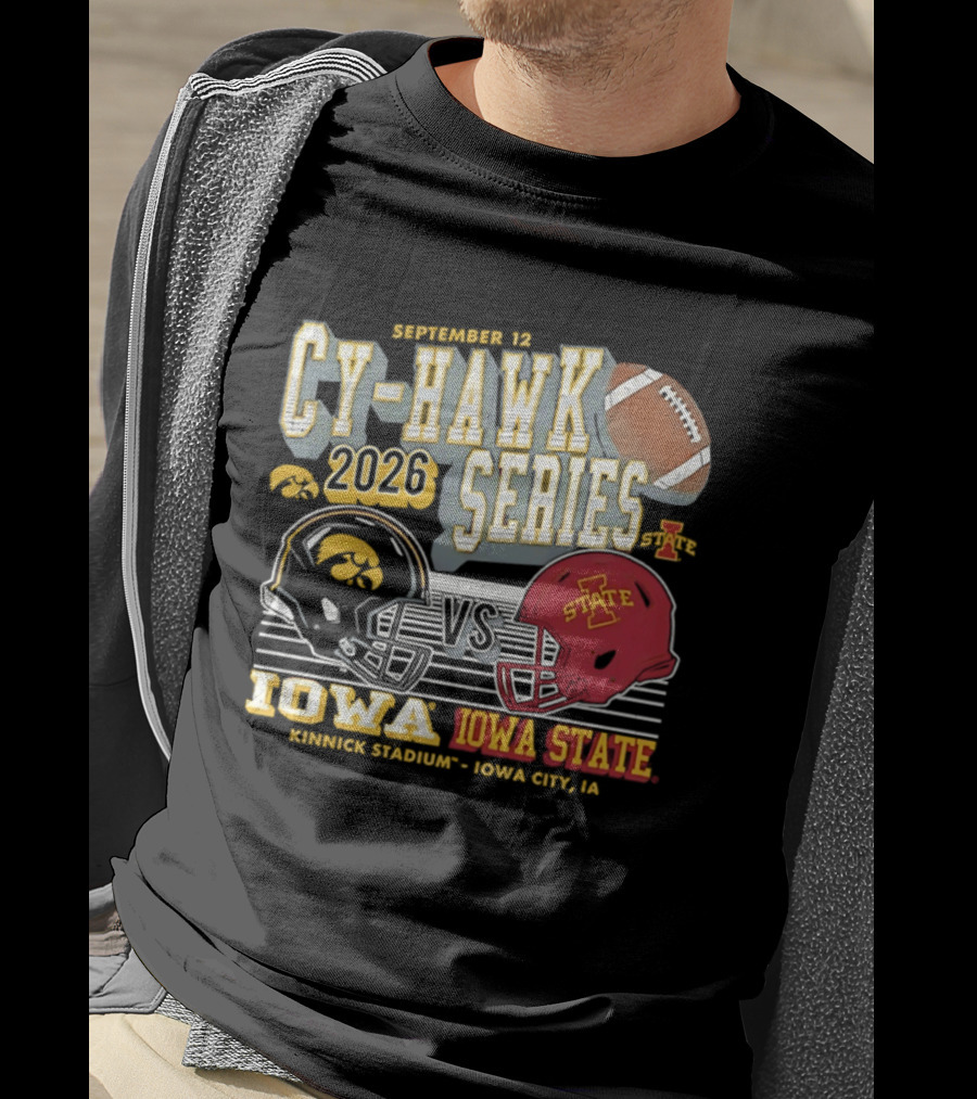 September 12 Cy Hawk Series 2026 Iowa Vs Iowa State Kinnick Stadium Iowa City T-Shirt