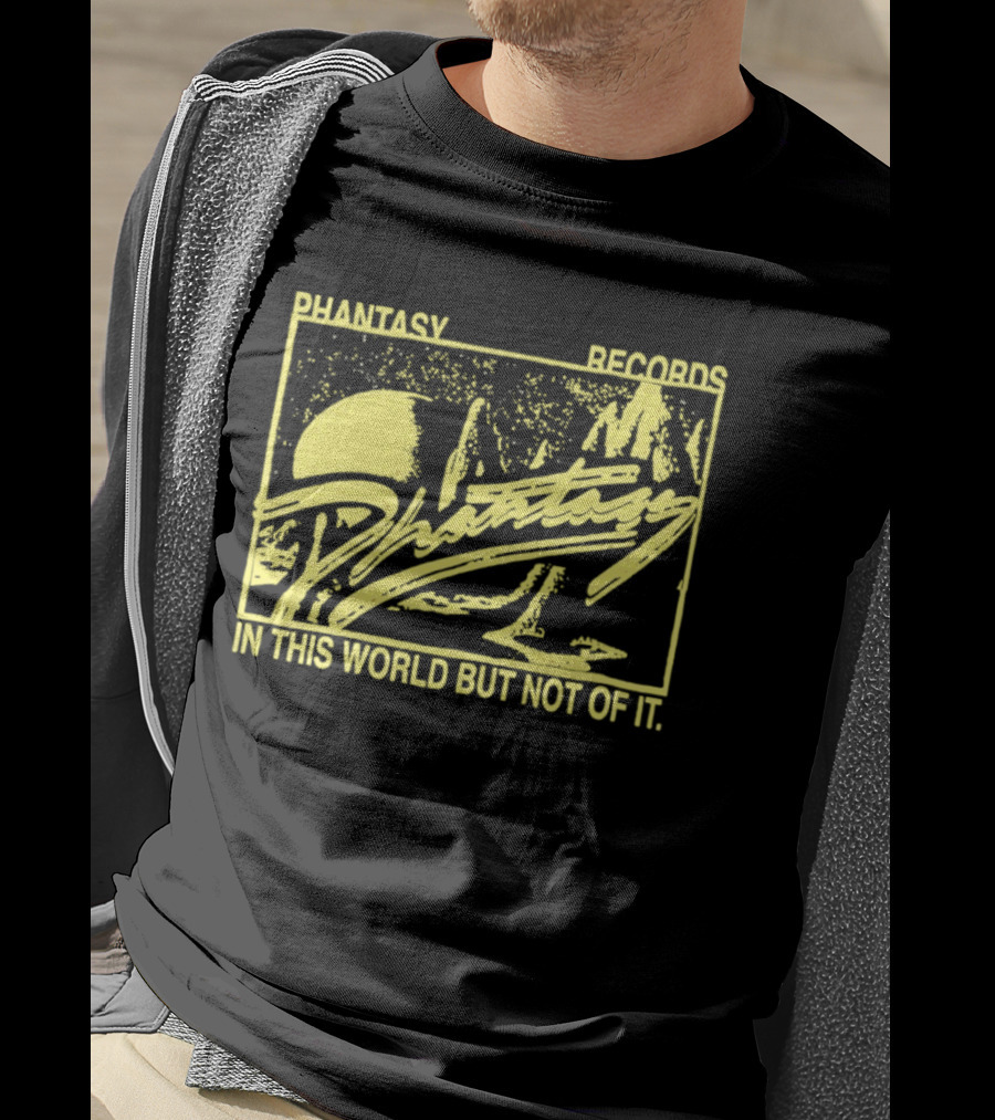 Phantasy Records In This World But Not Of It T-Shirt