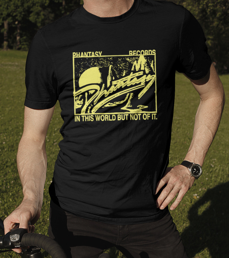 Phantasy Records In This World But Not Of It T-Shirt