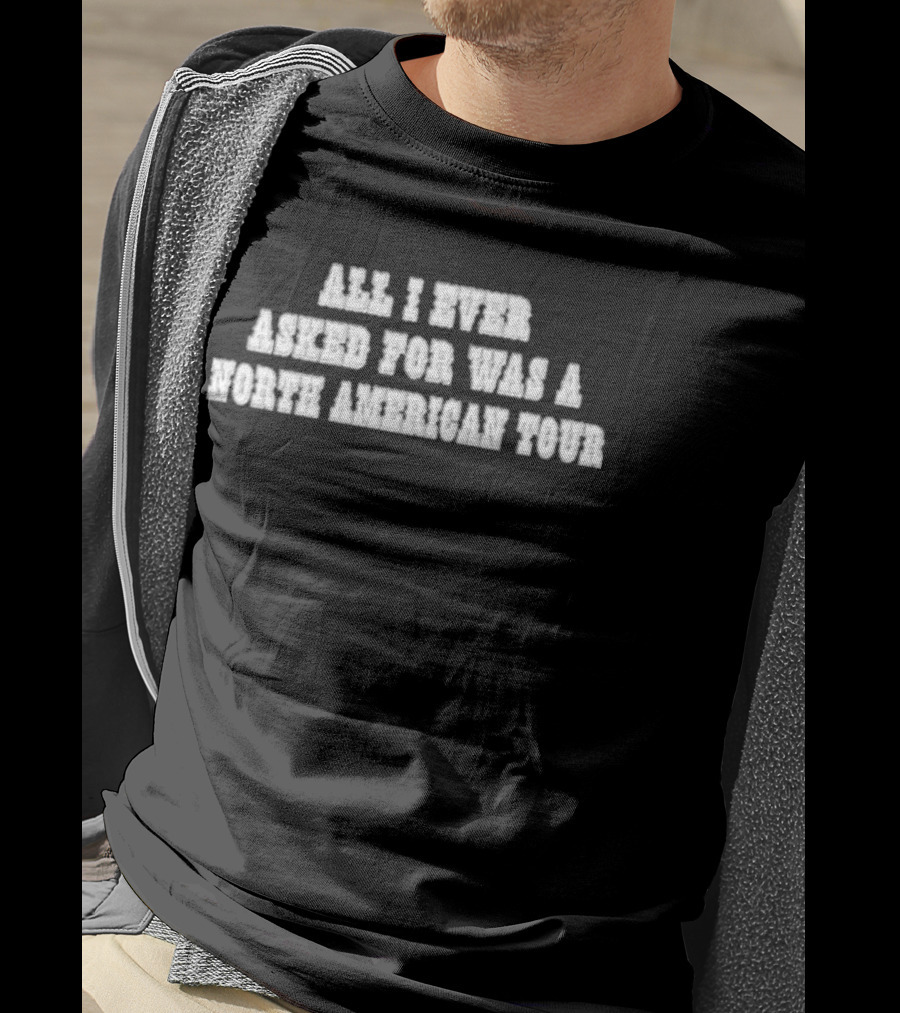 Rachel Chinouriri All I Ever Asked For Was A North American Tour T-Shirt