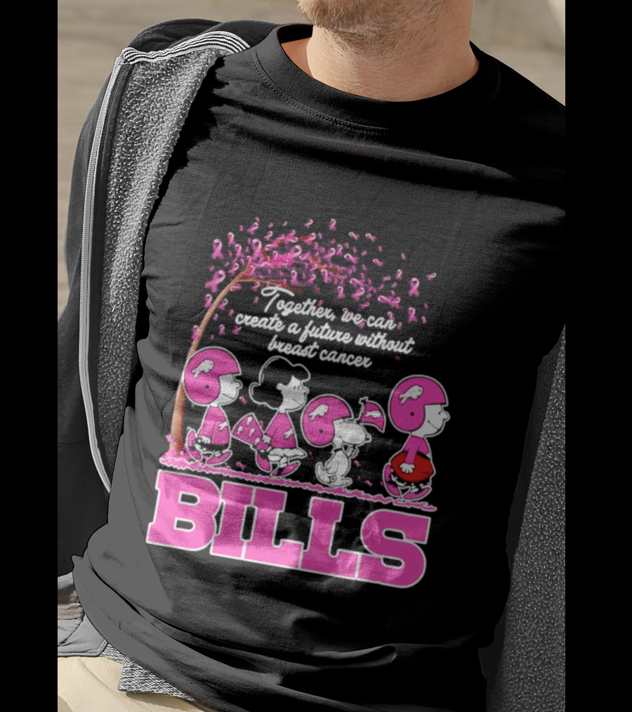 Peanuts Buffalo Bills Together We Can Create A Future Without Breast Cancer T-Shirt