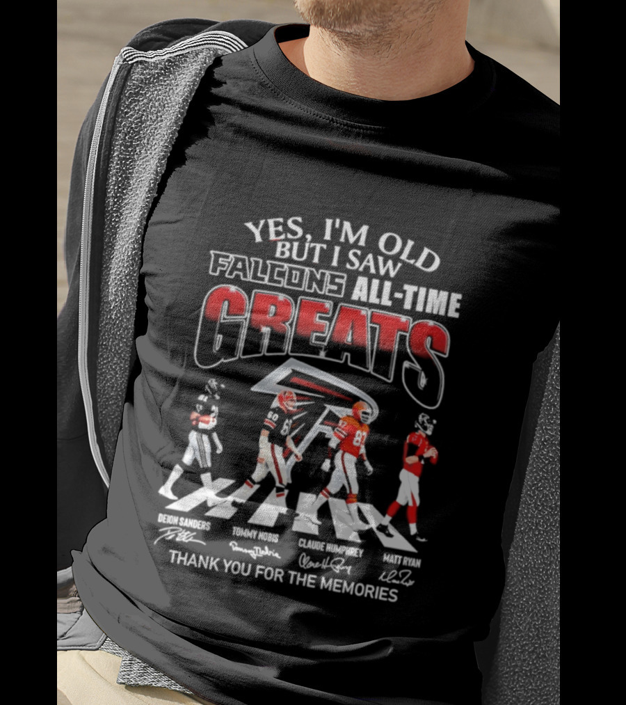 Yes I'm Old But I Saw Falcons All Time Greats Thank You For The Memories T-Shirt
