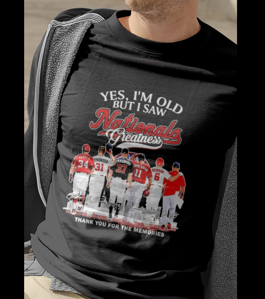 Yes I'm Old But I Saw Nationals Greatness Thank You For The Memories Harper Zimmerman Rendon T-Shirt