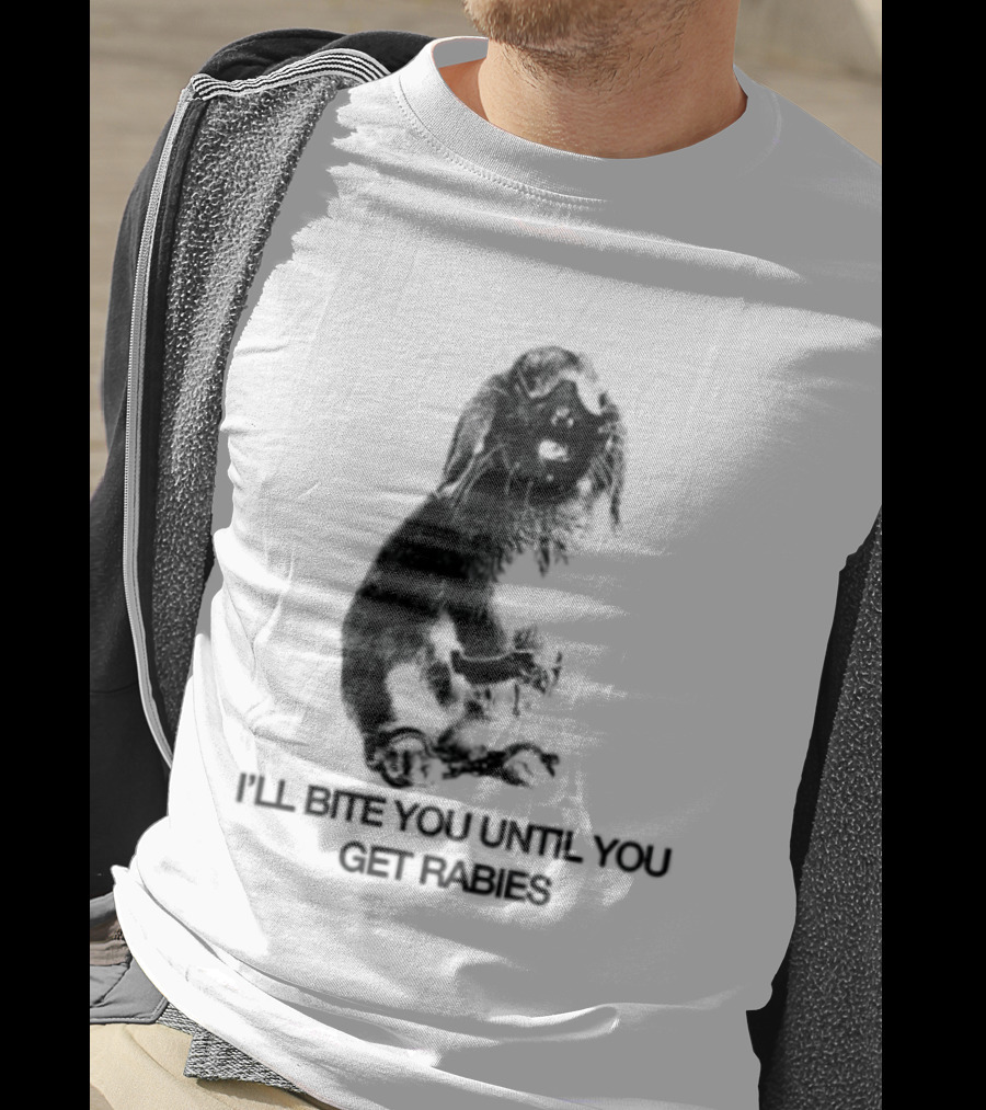 Rabbit I'll Bite You Until You Get Rabies T-Shirt