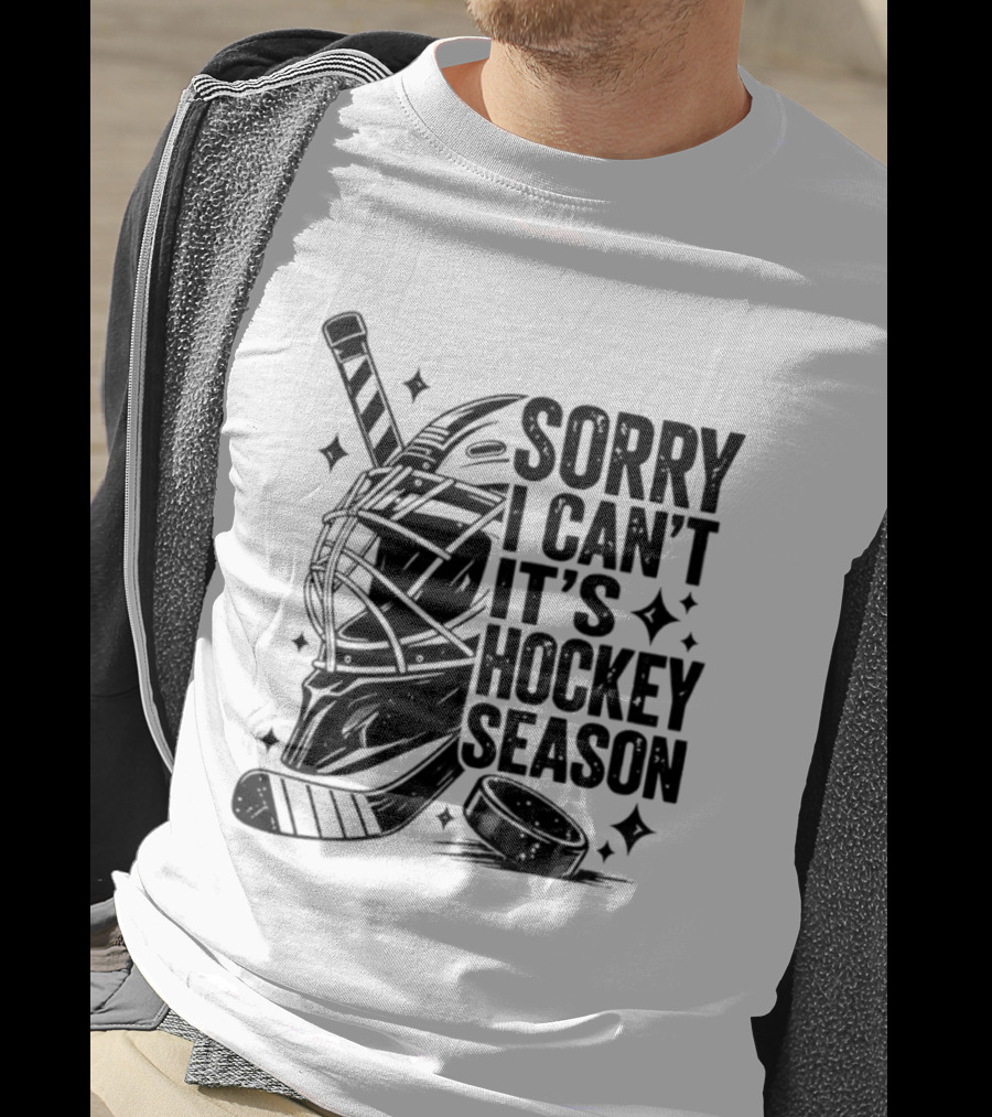 Sorry I Can't It's Hockey Season Goalie Mask Stick Puck T-Shirt