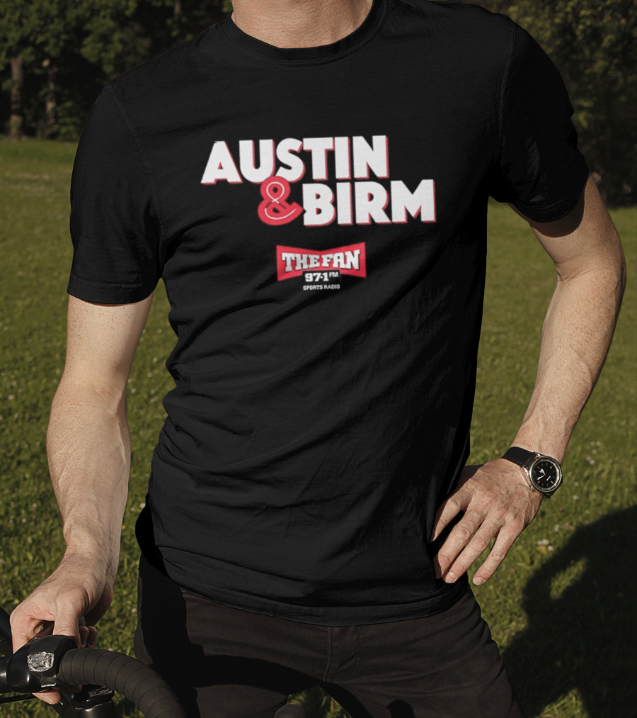 97.1 FM The Fan Austin And Birm Show T-Shirt
