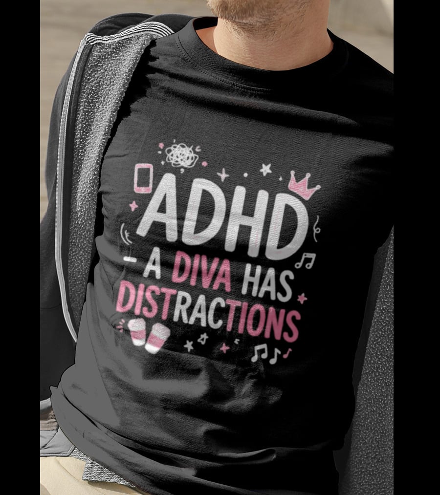ADHD A Diva Has Distractions Pink Coffee Crown Musical Notes T-Shirt