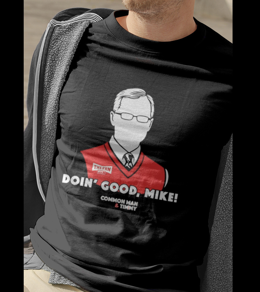 The Fan Common Man & Timmy Doin' Good Mike 97.1 Radio Show T-Shirt