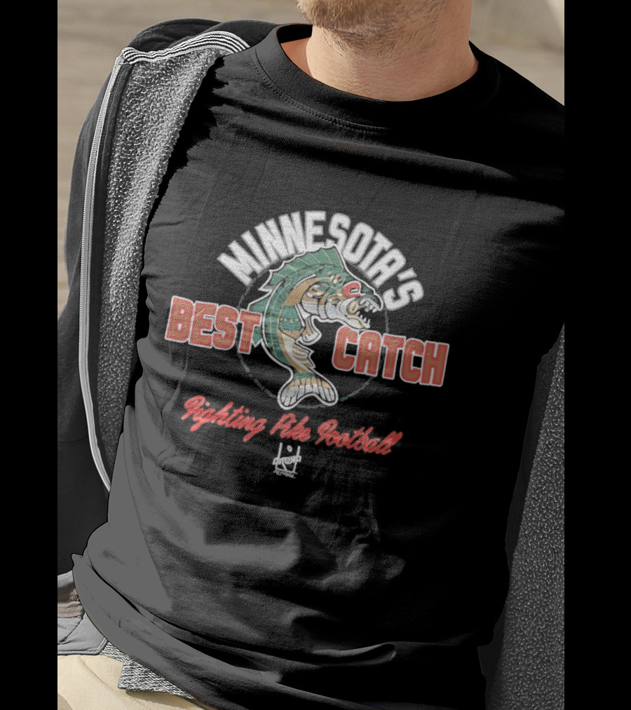 Minnesota's Best Catch Fighting Pike Football T-Shirt