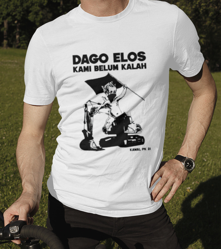 Dago Elos Kami Belum Kalah Kawal PK 2 Bandung T-Shirt