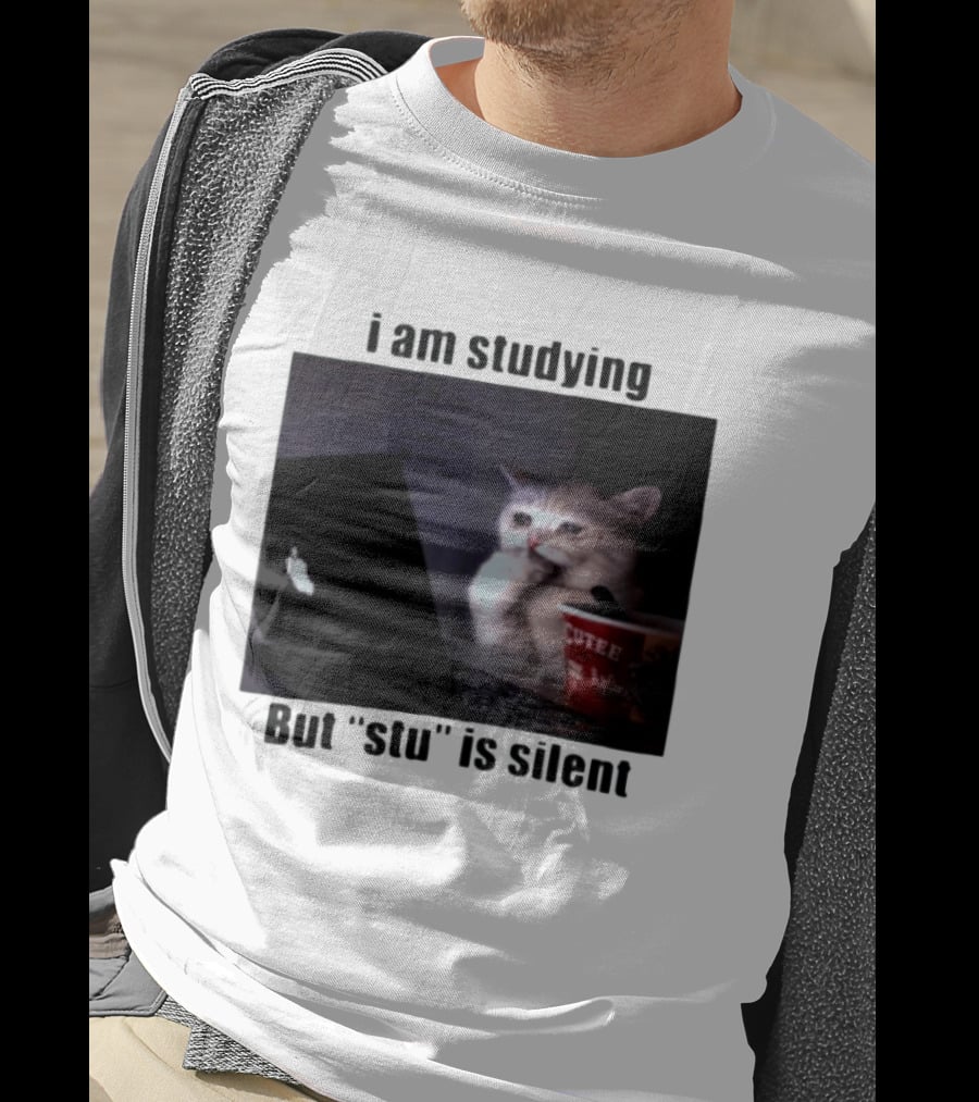 I Am Studying But "stu" Is Silent Sad Cat Meme Laptop Cup T-Shirt