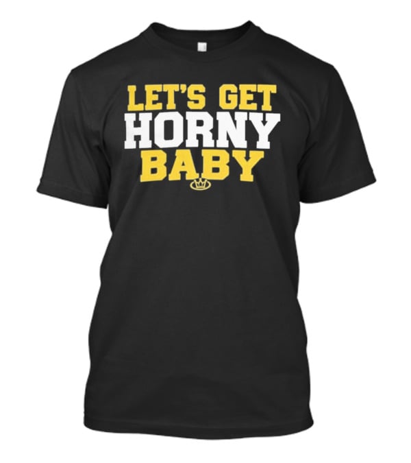 LET'S GET HORNY BABY Crown Yellow White T-Shirt