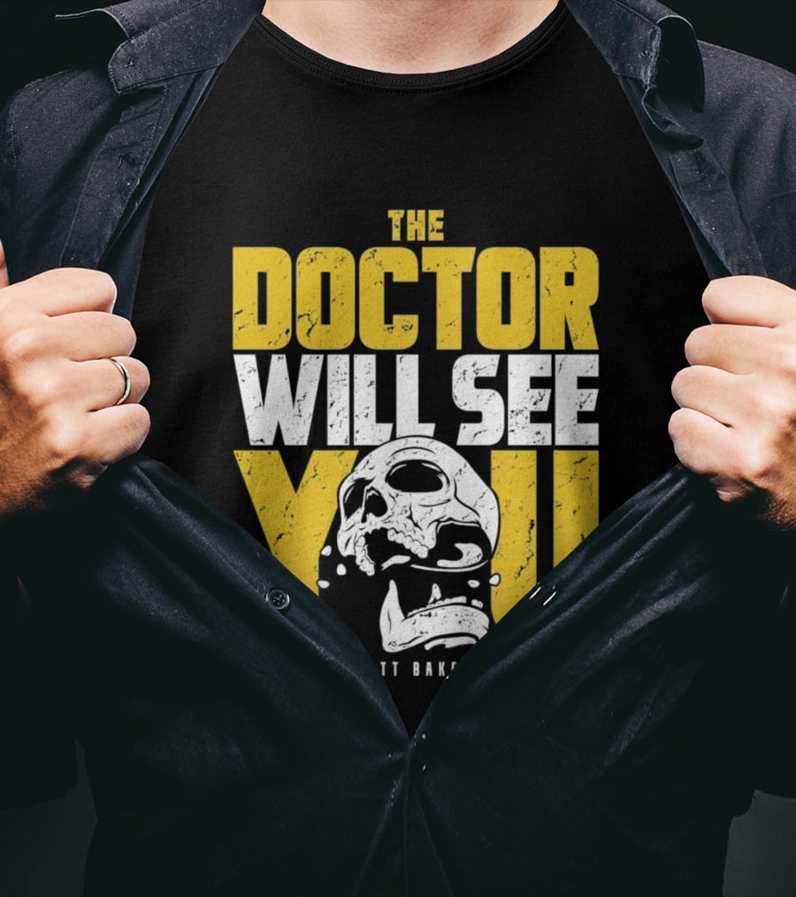 The Doctor Will See You Dr. Britt Baker DMD AEW T-Shirt