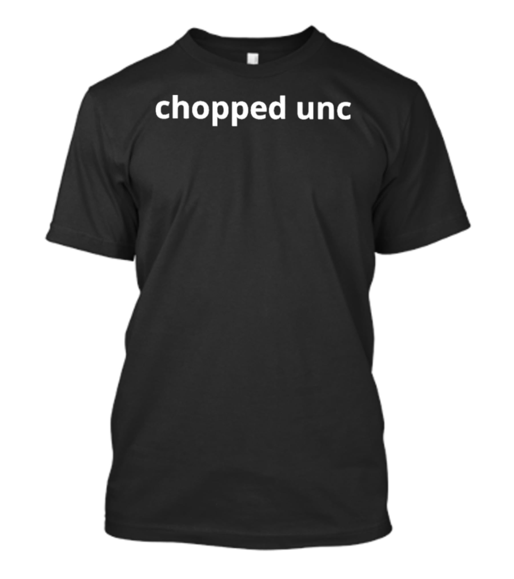 Chopped UNC Simple White Text Bold.Bold Rounded Sans Serif Font Style. T-Shirt