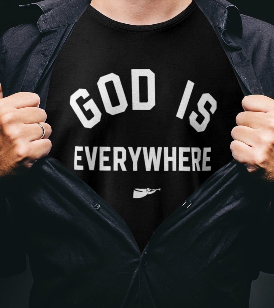 Garrett Nussmeier God Is Everywhere Encouragement T-Shirt
