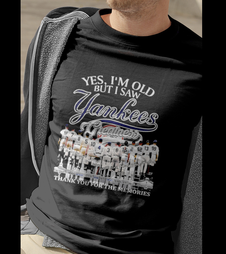 Yes I'm Old But I Saw Yankees Thank You For The Memories Signatures T-Shirt