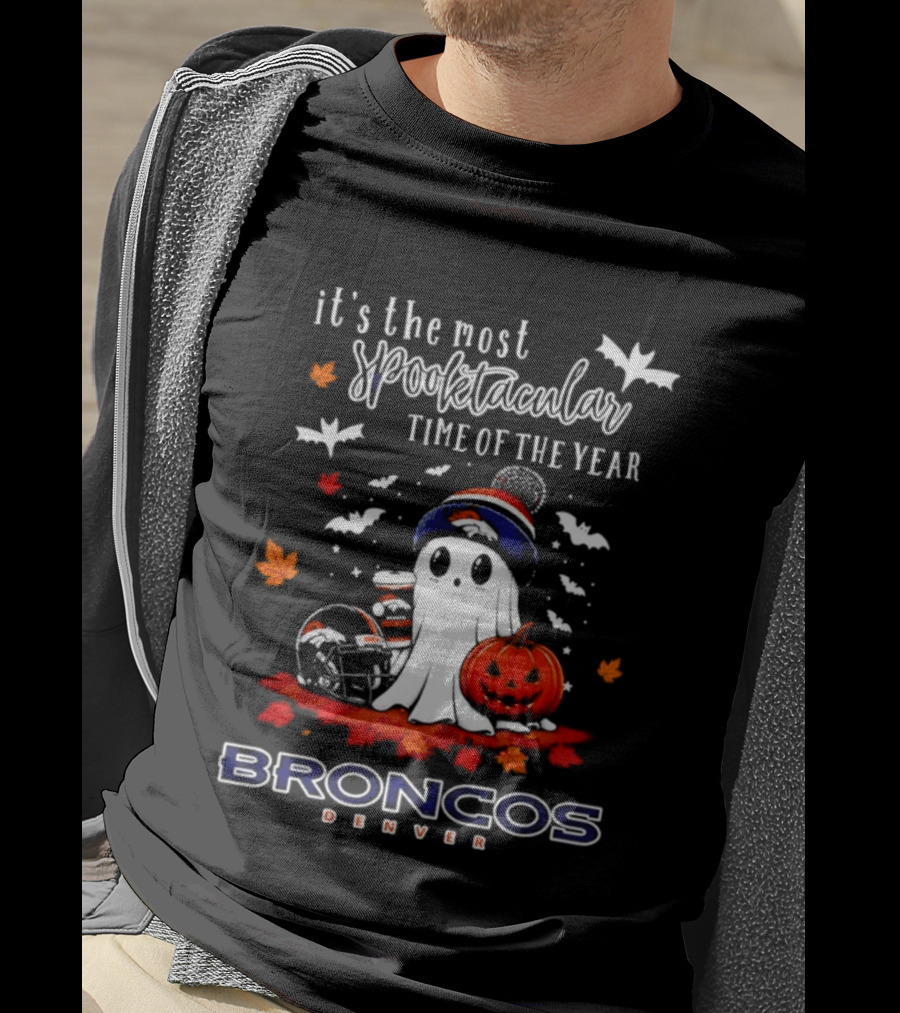 Denver Broncos Halloween Ghost Spooktacular Time Of The Year 2026 T-Shirt