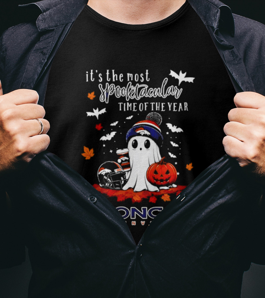 Denver Broncos Halloween Ghost Spooktacular Time Of The Year 2026 T-Shirt